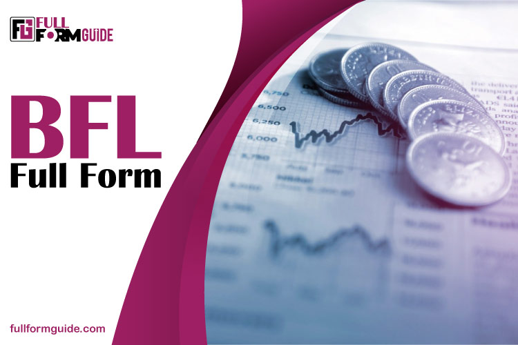 What is the BFL Full Form? A Deep Dive into Bajaj Finance Limited