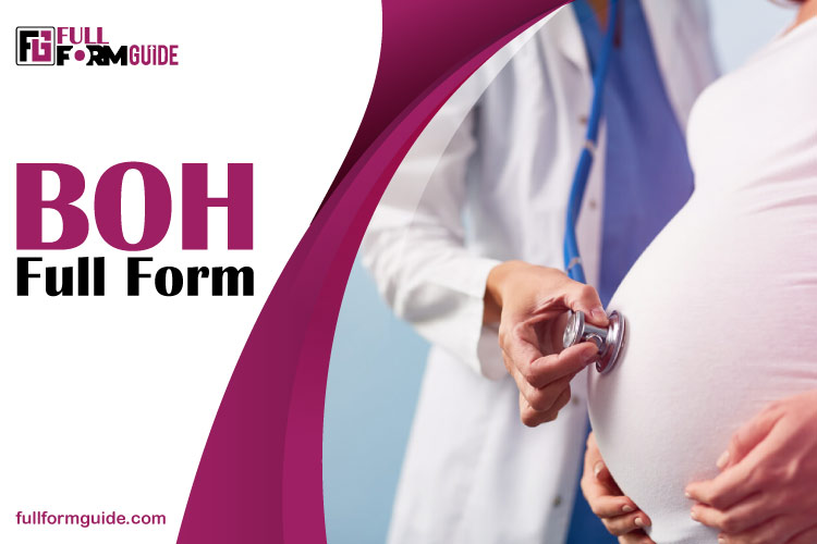 BOH Full Form: Understanding Its Meaning and Medical Relevance