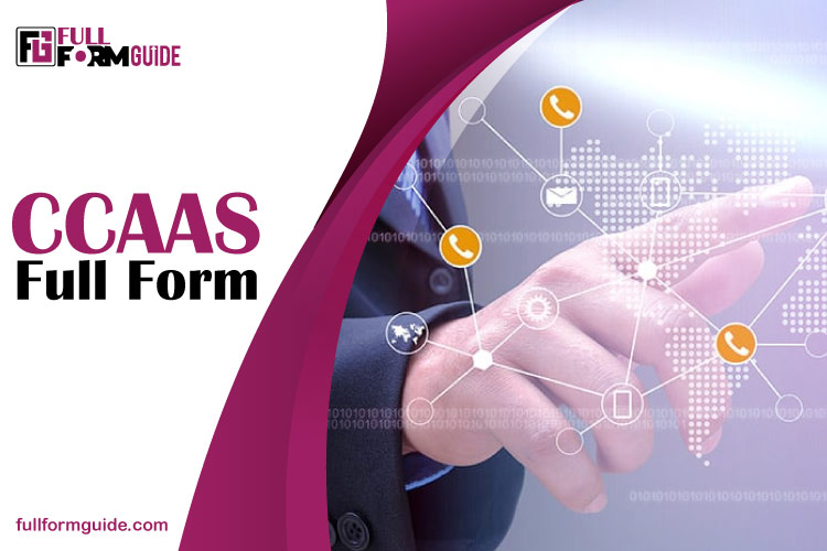CCaaS Full Form