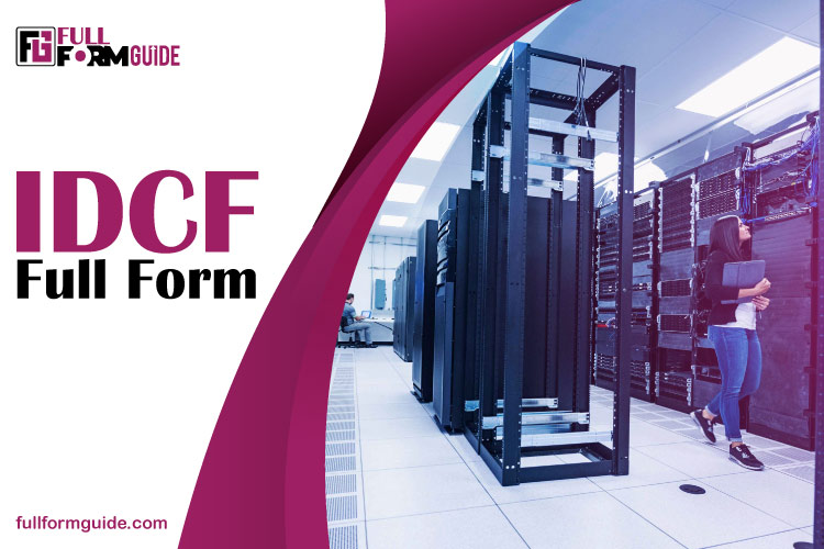 IDCF Full Form: Building Cloud Futures for Businesses