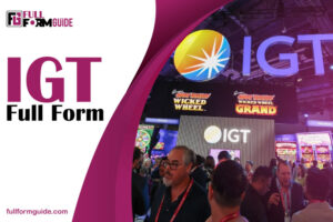IGT Full Form: Gaming Innovation Explained