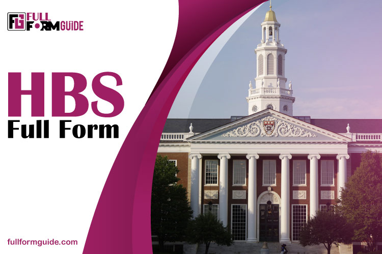 HBS Full Form: The Legacy of Harvard Business School
