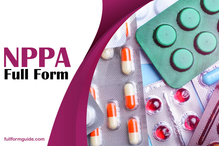 NPPA Full Form: How the National Pharmaceutical Working Body Regulates the Price